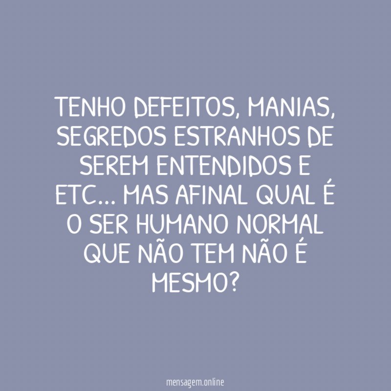 Tenho defeitos
