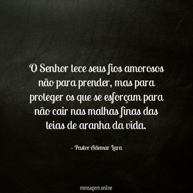 O Senhor tece seus fios amorosos não para prender
