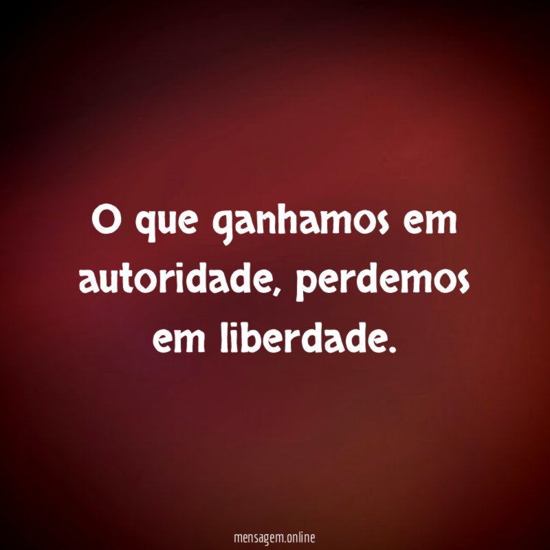 O que ganhamos em autoridade