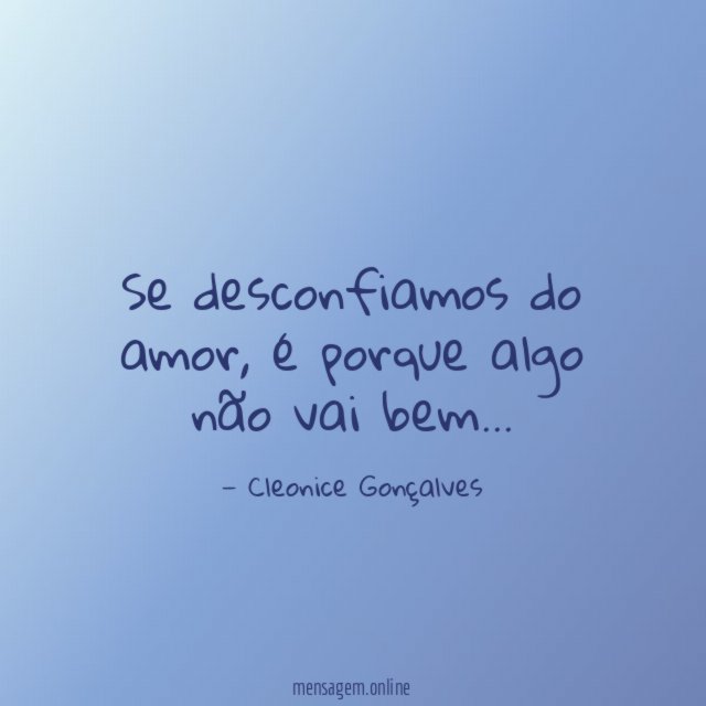 Se desconfiamos do amor