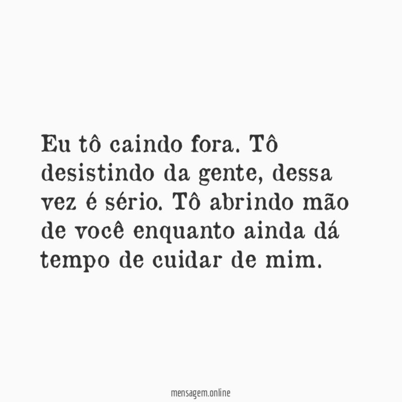 Eu tô caindo fora