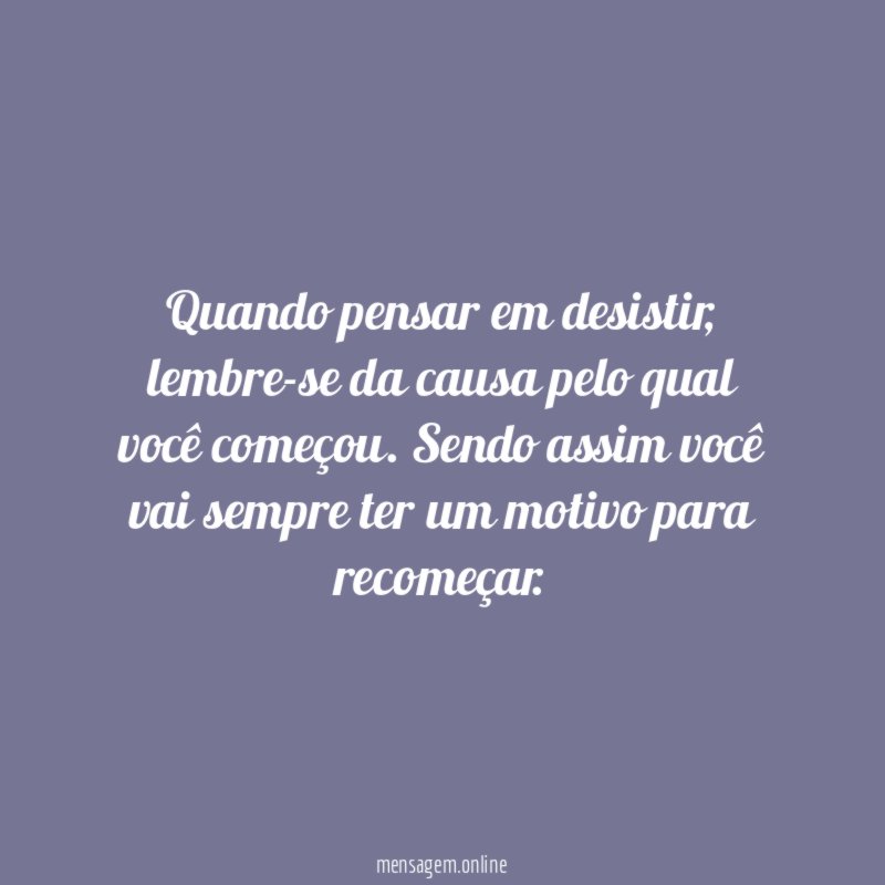 Quando pensar em desistir