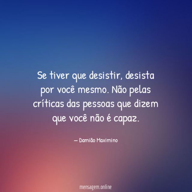Se tiver que desistir