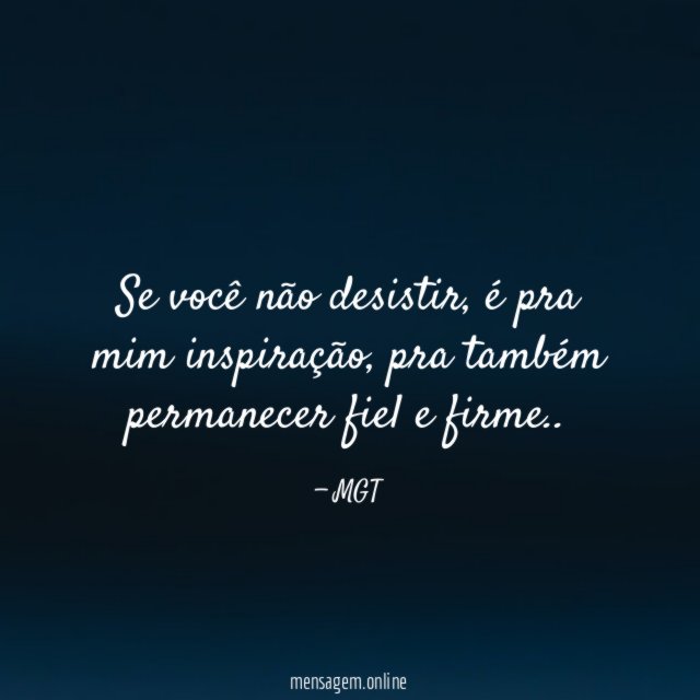 Se você não desistir