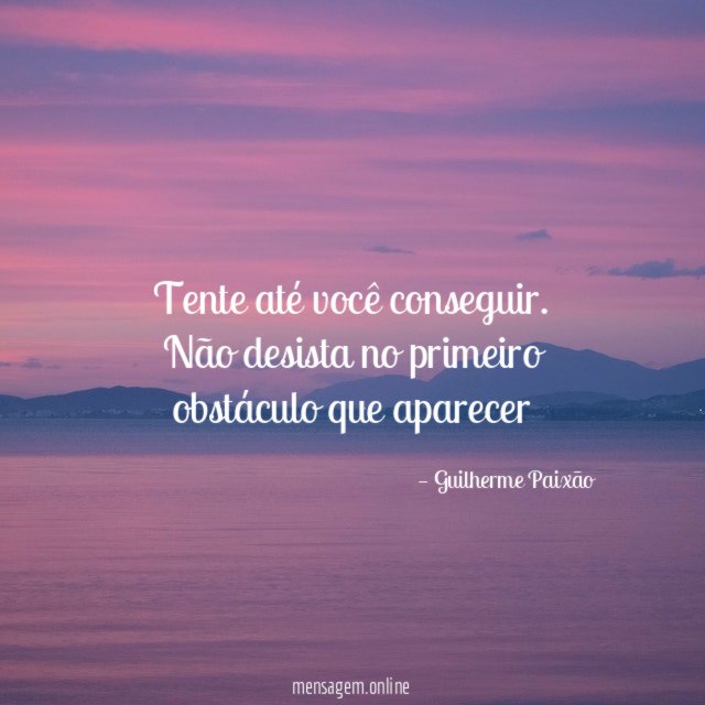 Tente até você conseguir