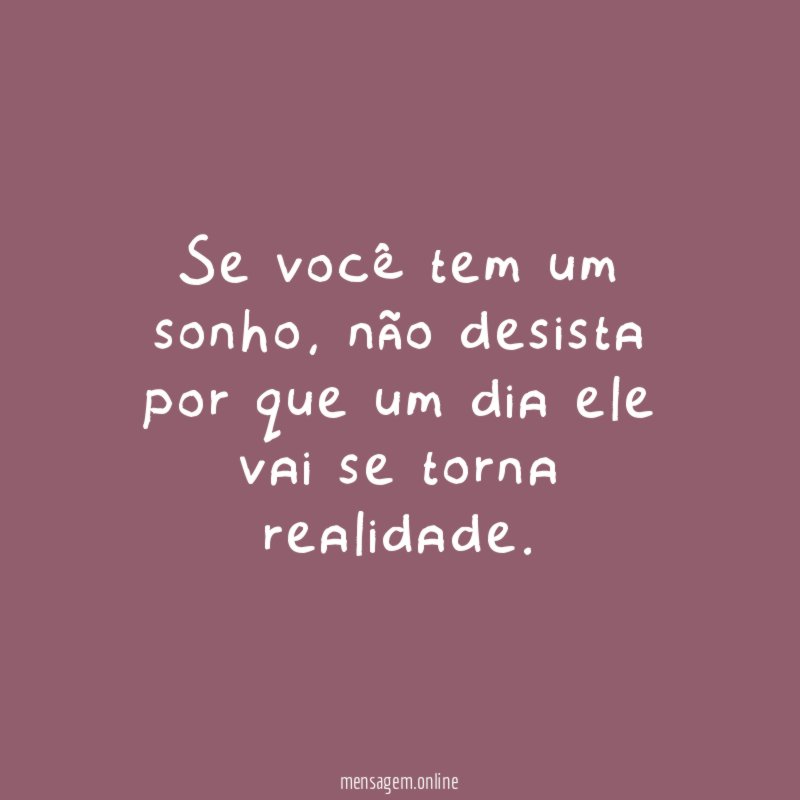 Se você tem um sonho