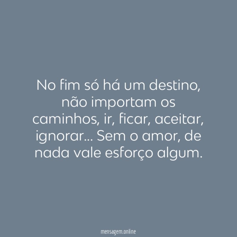 No fim só há um destino