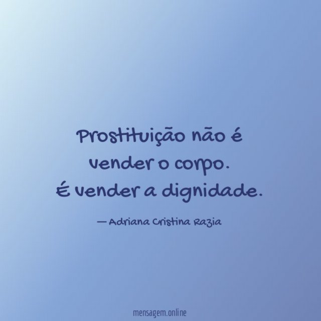 Prostituição não é vender o corpo