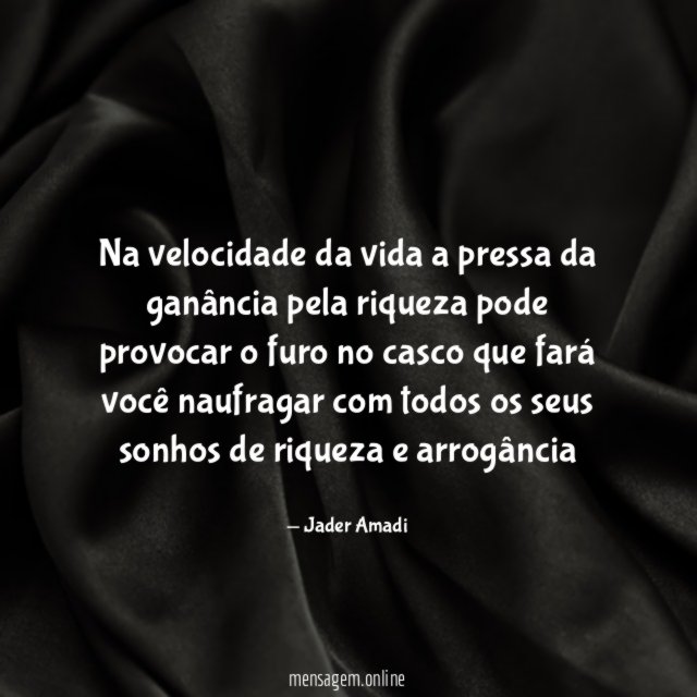 Na velocidade da vida a pressa da ganância