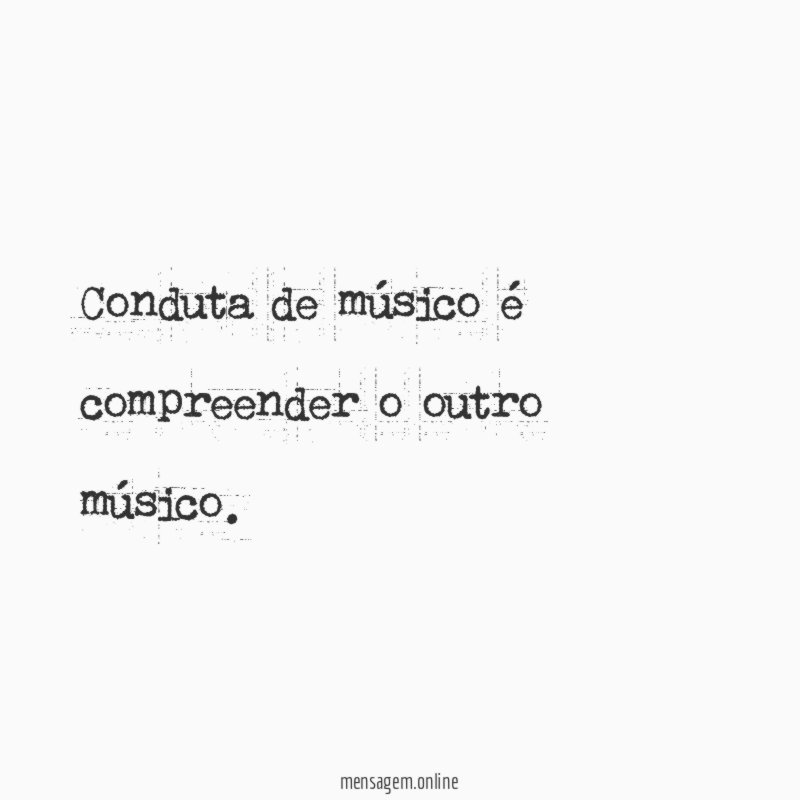 Conduta de músico é compreender o outro músico