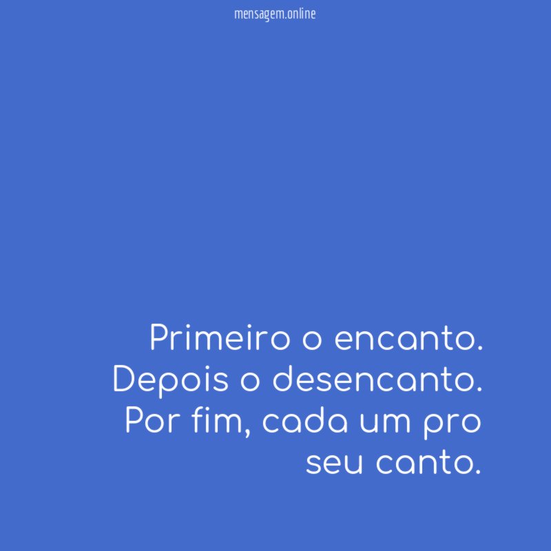 Primeiro o encanto
