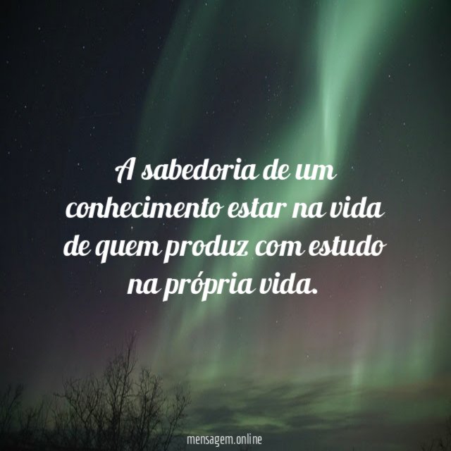 A sabedoria de um conhecimento estar na vida
