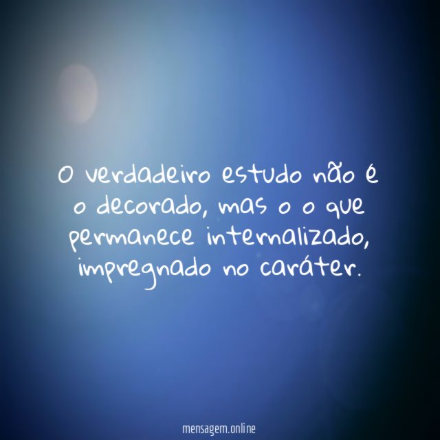O verdadeiro estudo não é o decorado
