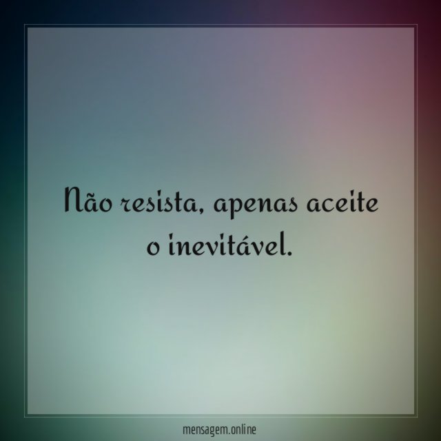 Não resista