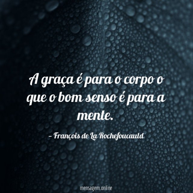 A graça é para o corpo o que