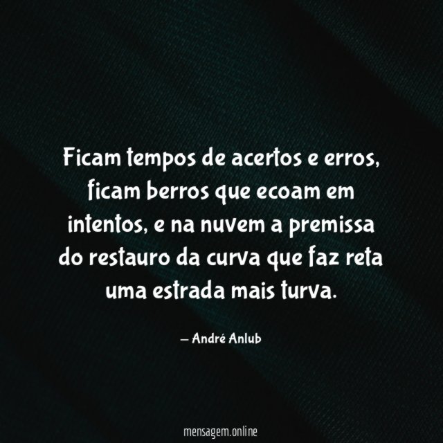 Ficam tempos de acertos e erros