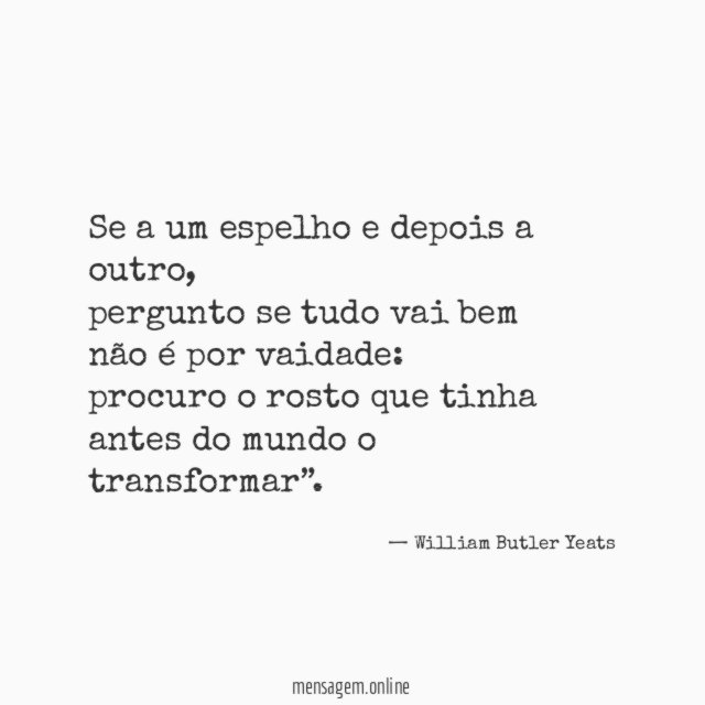 Se a um espelho e depois a outro