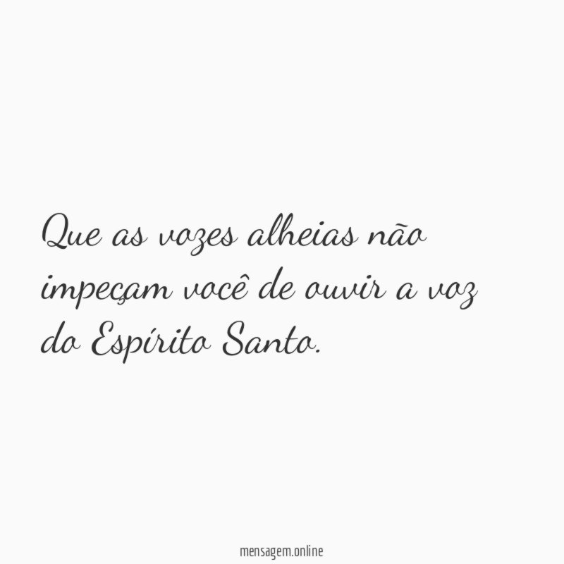 Que as vozes alheias não impeçam você de