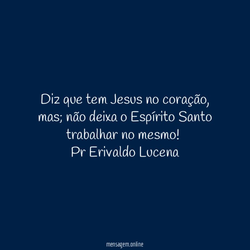 Diz que tem Jesus no coração