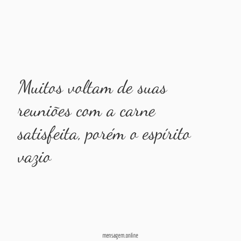 Muitos voltam de suas reuniões com a carne satisfeita