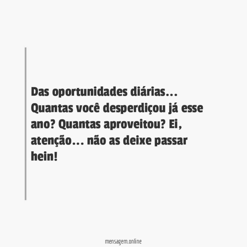 Das oportunidades diárias