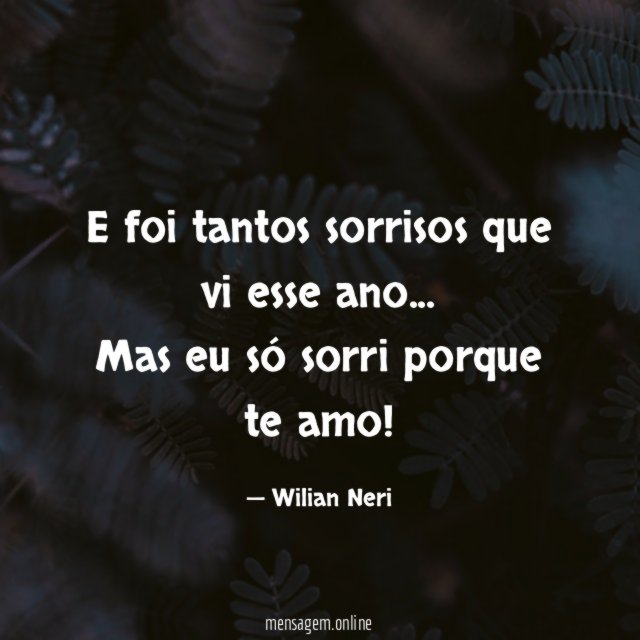 E foi tantos sorrisos que vi esse ano