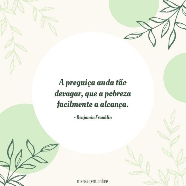 A preguiça anda tão devagar