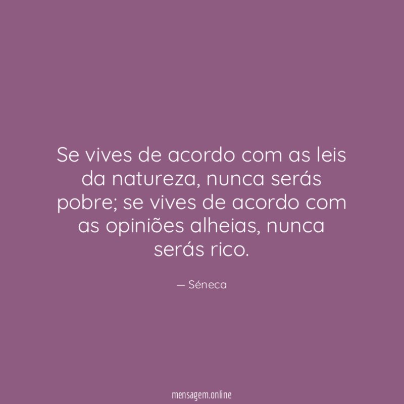 Se vives de acordo com as leis da natureza