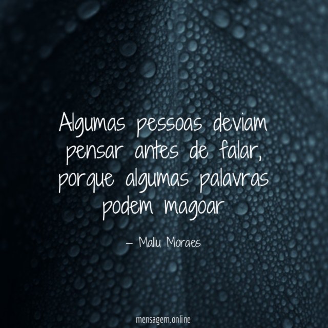 Algumas pessoas deviam pensar antes de falar
