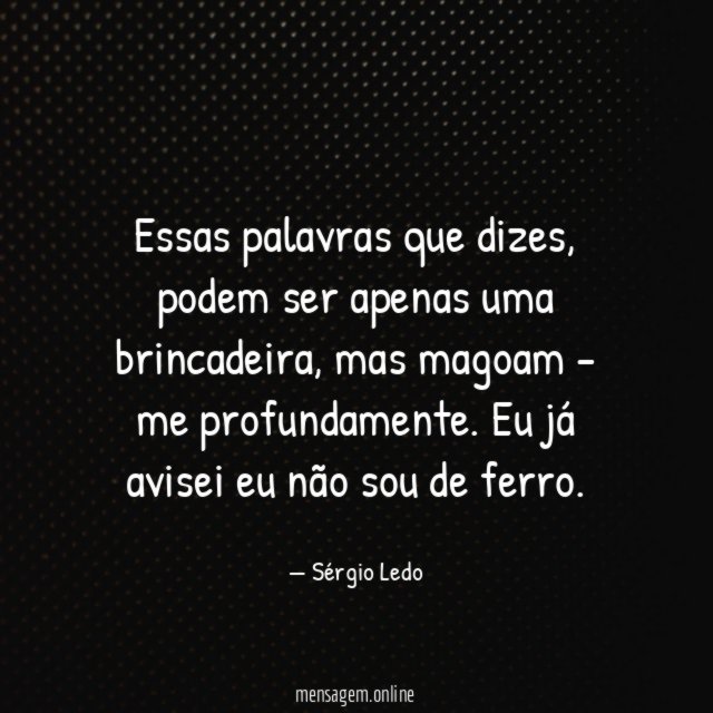 Essas palavras que dizes