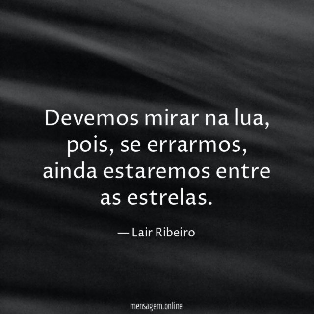 Devemos mirar na lua
