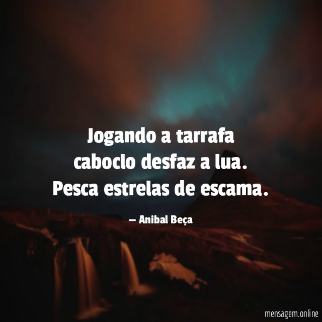 Jogando a tarrafa caboclo desfaz a lua