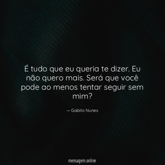 É tudo que eu queria te dizer