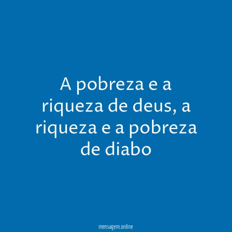 A pobreza e a riqueza de deus