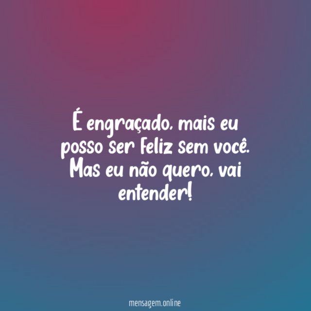 É engraçado