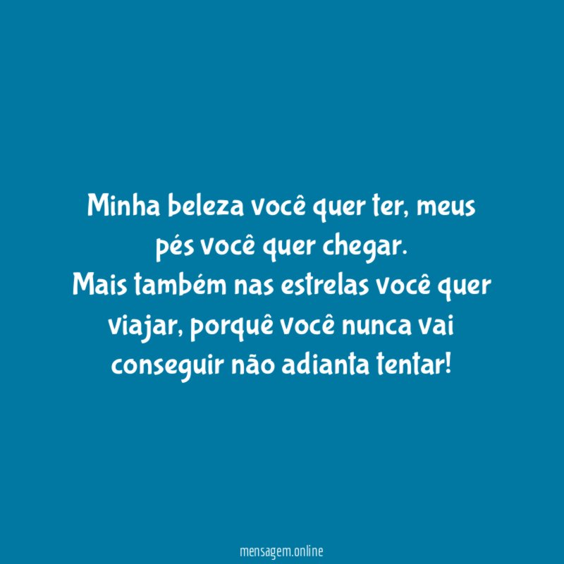 minha beleza você quer ter