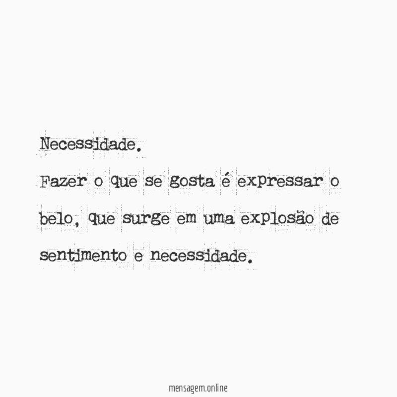 Necessidade.