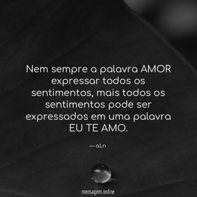 nem sempre a palavra AMOR expressar todos os sentimentos