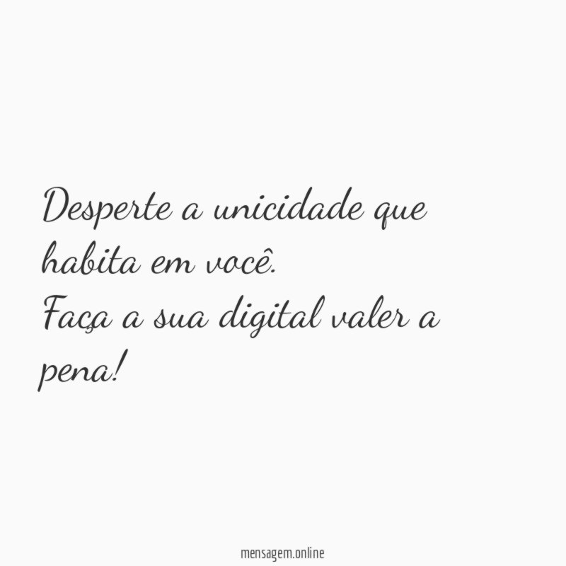 Desperte a unicidade que habita em você