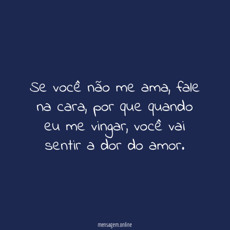 Se você não me ama