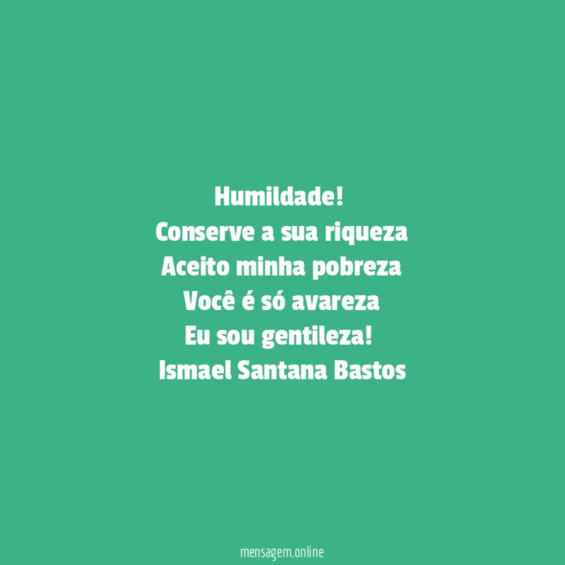 Humildade!