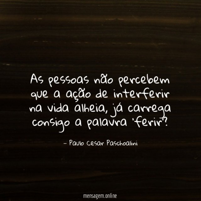 As pessoas não percebem que a ação de