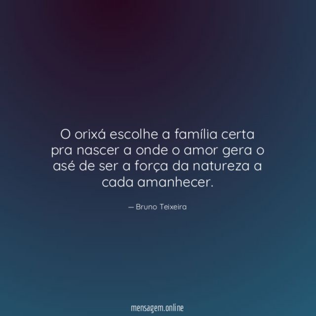 O orixá escolhe a família certa pra nascer