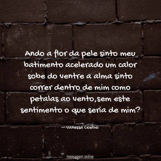 Ando a flor da pele sinto meu batimento