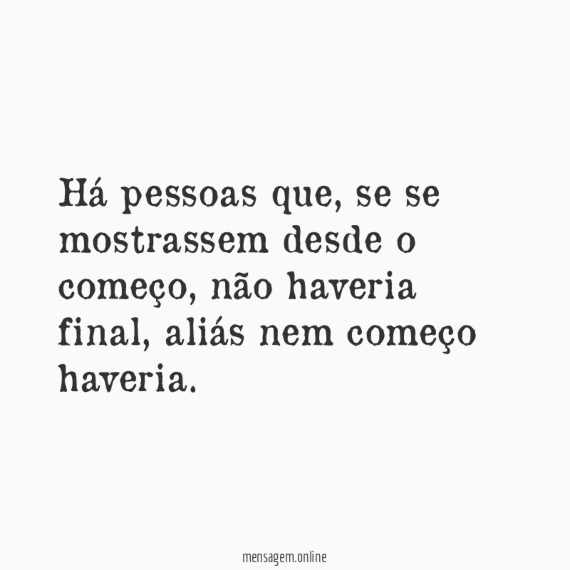 Há pessoas que