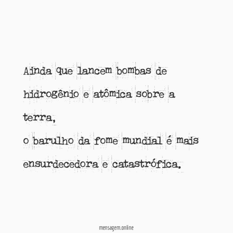 Ainda que lancem bombas de hidrogênio e atômica