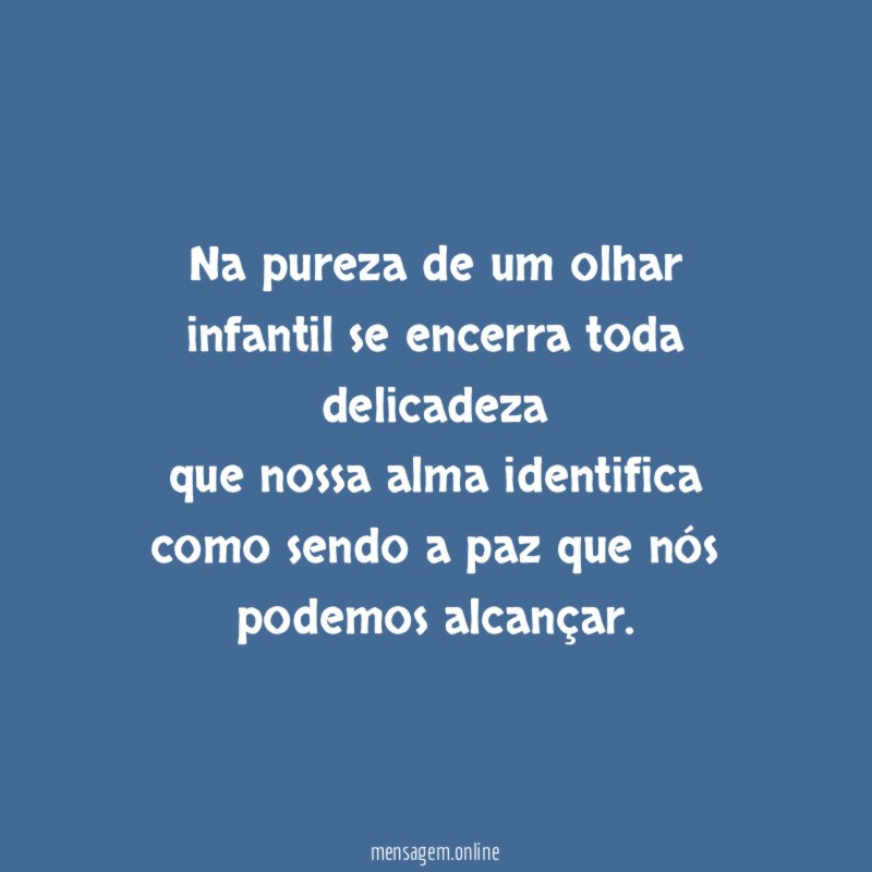 Na pureza de um olhar infantil se encerra