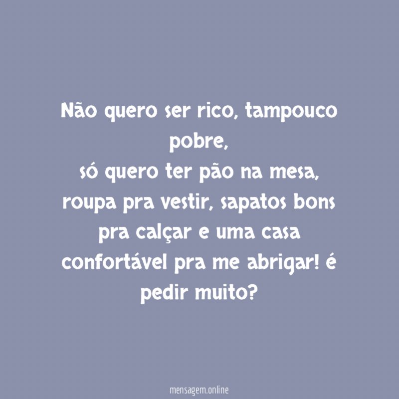 Não quero ser rico