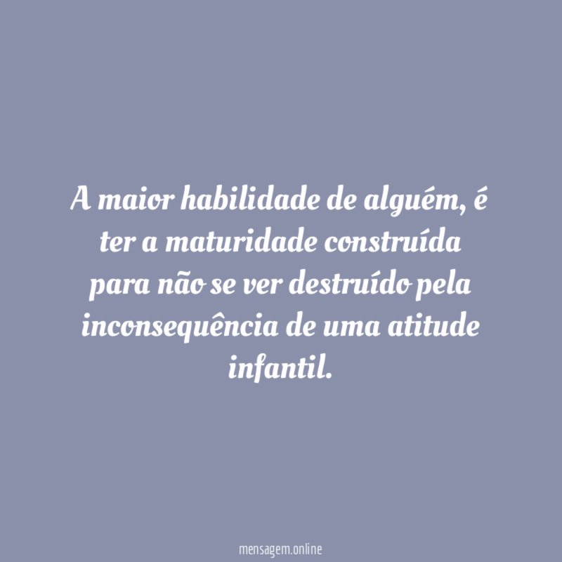 A maior habilidade de alguém