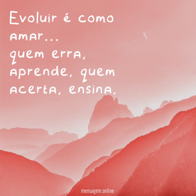 Evoluir é como amar